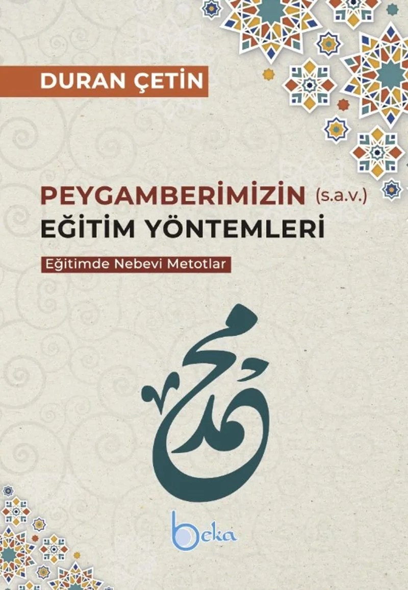 Peygamberimizin (s.a.v.) Eğitim Yöntemleri Eğitimde Nebevi Metotlar