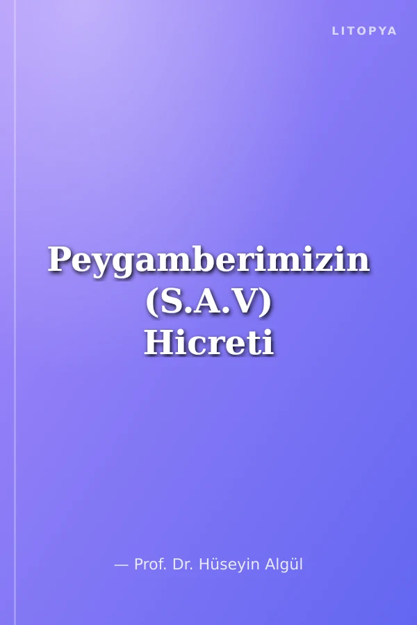 Peygamberimizin (S.A.V) Hicreti