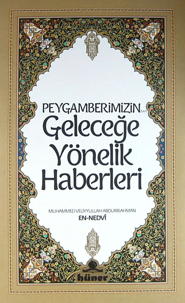 Peygamberimizin (s.av.) Geleceğe Yönelik Haberleri