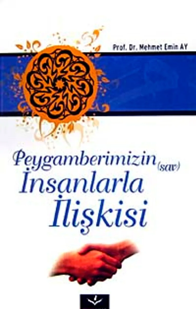 Peygamberimizin (sav) İnsanlarla İlişkisi
