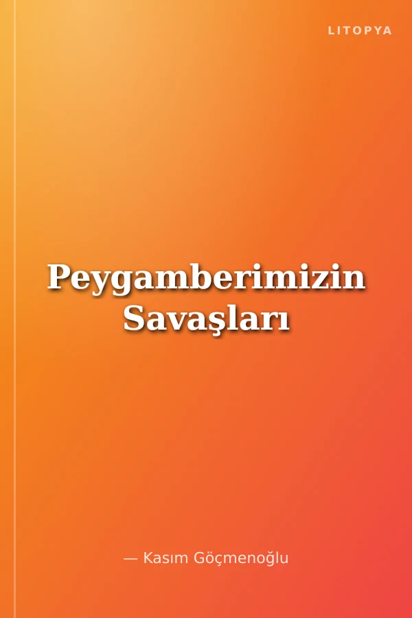 Peygamberimizin Savaşları