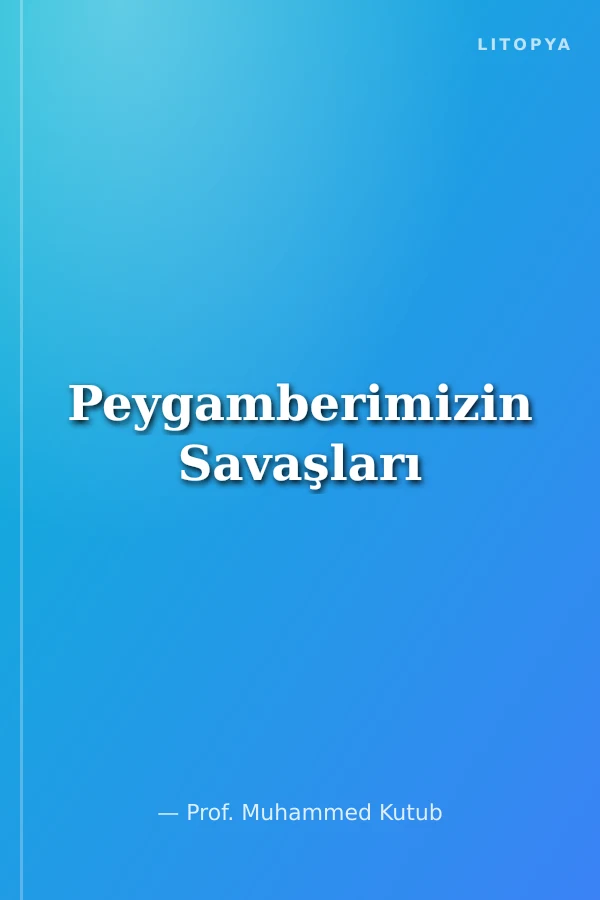 Peygamberimizin Savaşları