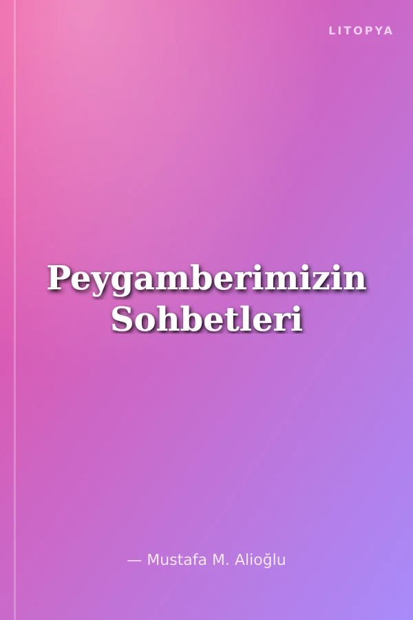 Peygamberimizin Sohbetleri