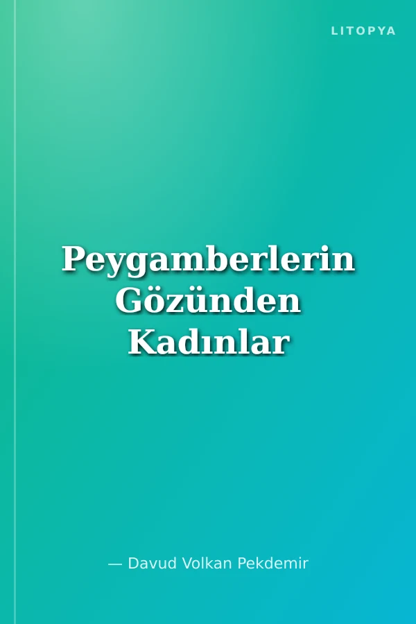 Peygamberlerin Gözünden Kadınlar