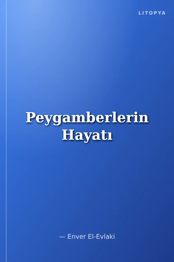 Peygamberlerin Hayatı