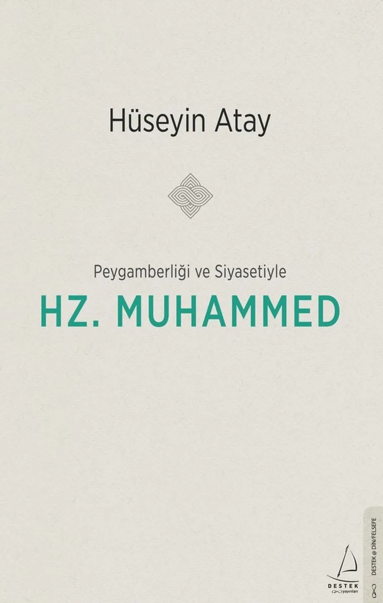 Peygamberliği ve Siyasetiyle Hz. Muhammed