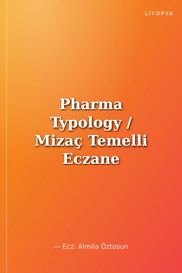Pharma Typology / Mizaç Temelli Eczane Yönetimi ve İletişim Sanatı