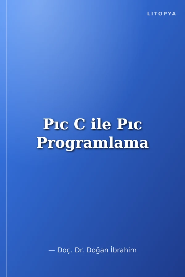 Pıc C ile Pıc Programlama