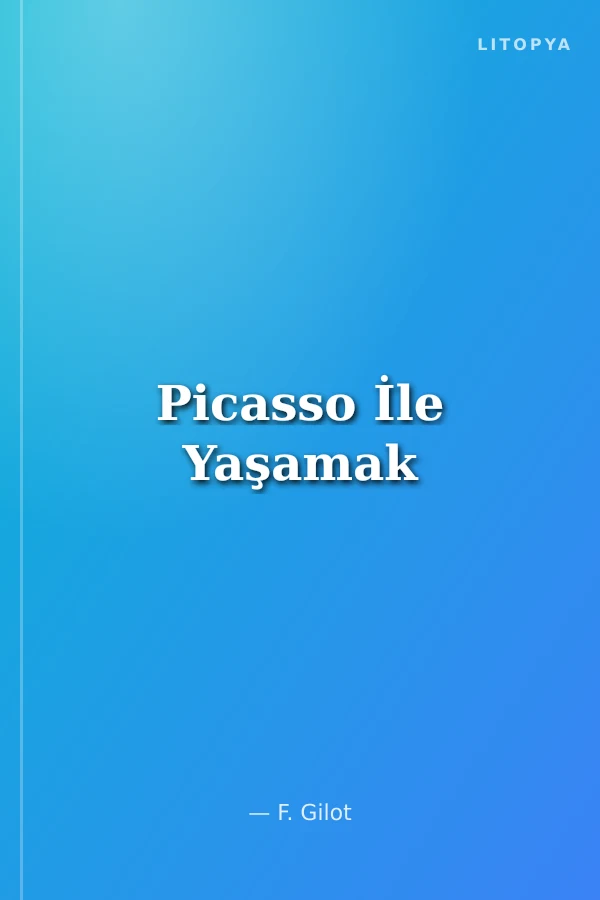 Picasso İle Yaşamak