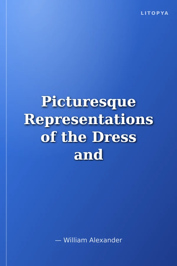 Picturesque Representations of the Dress and Manners of the Chinese