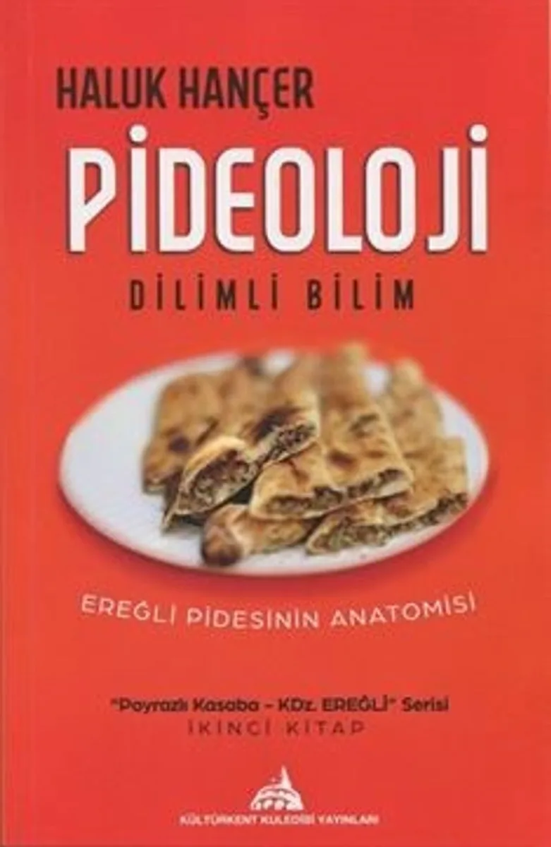 Pideoloji - Dilimli Bilim Ereğli Pidesinin Anotomisi
