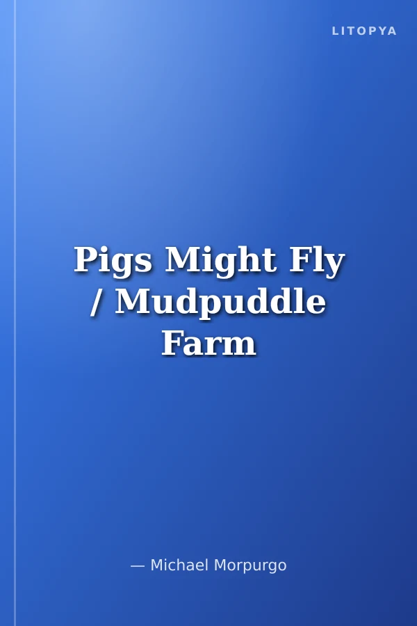 Pigs Might Fly / Mudpuddle Farm