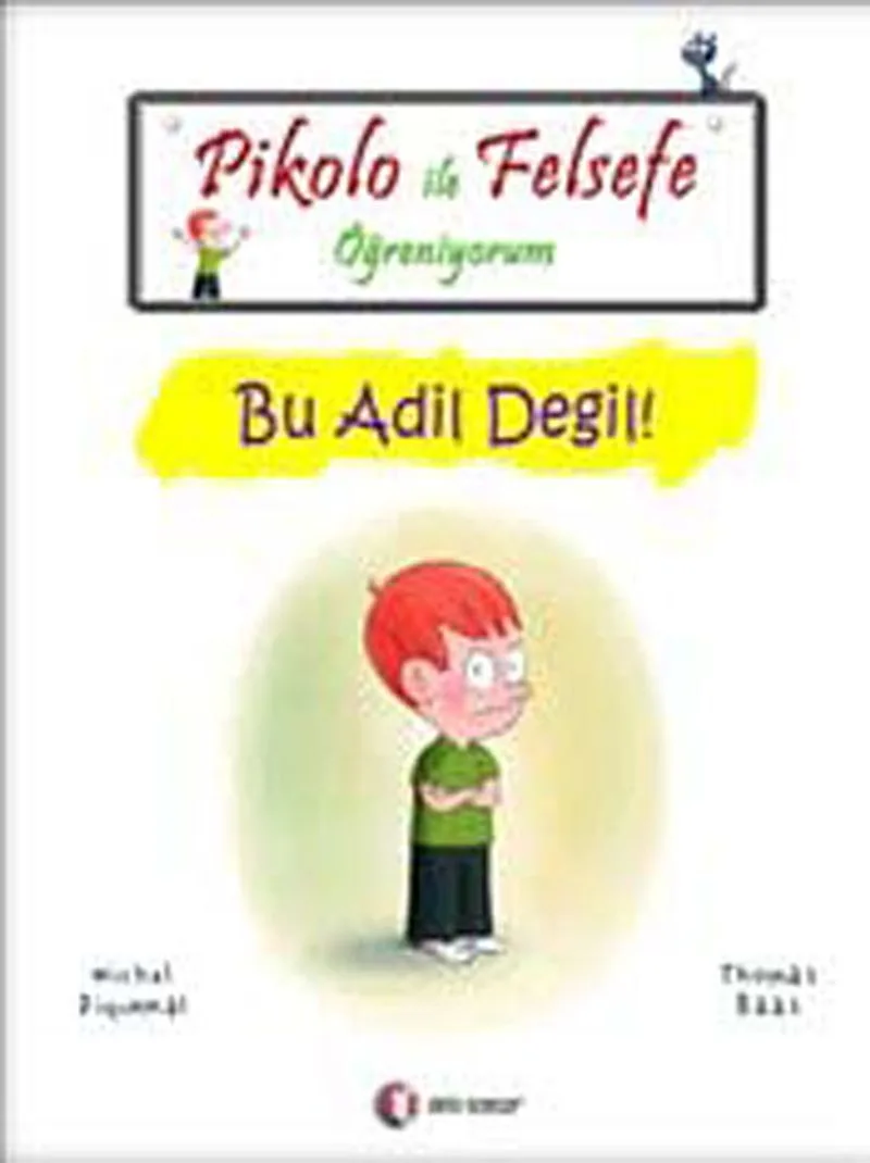 Pikolo ile Felsefe Öğreniyorum / Bu Adil Değil