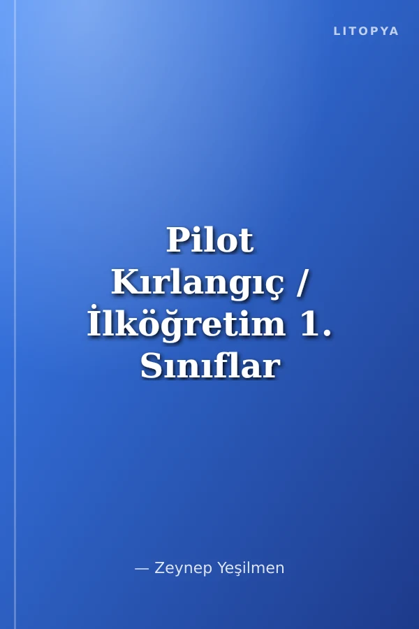 Pilot Kırlangıç / İlköğretim 1. Sınıflar İçin