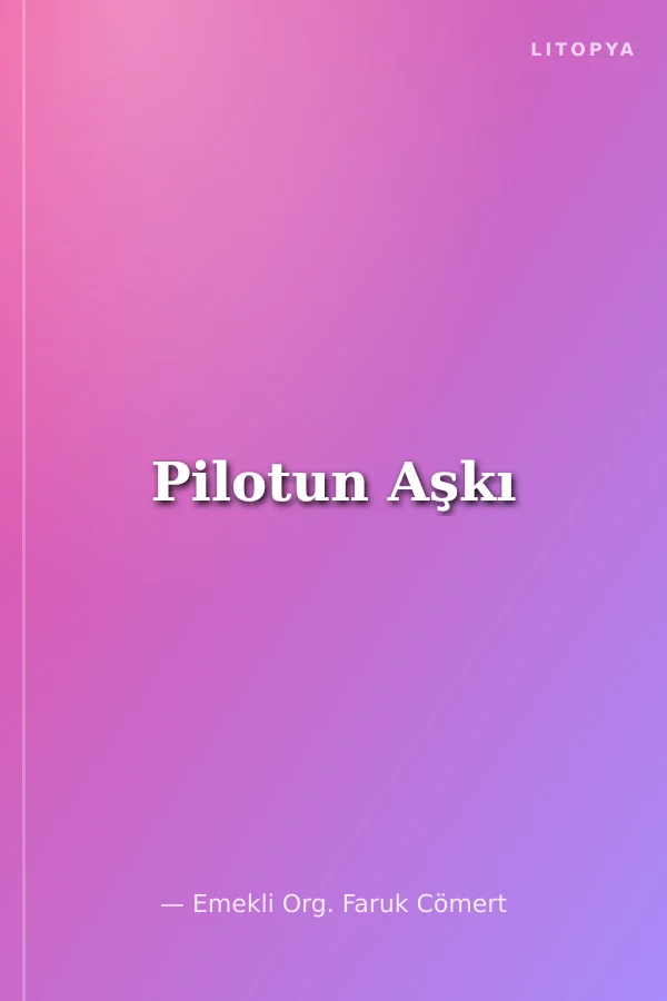 Pilotun Aşkı