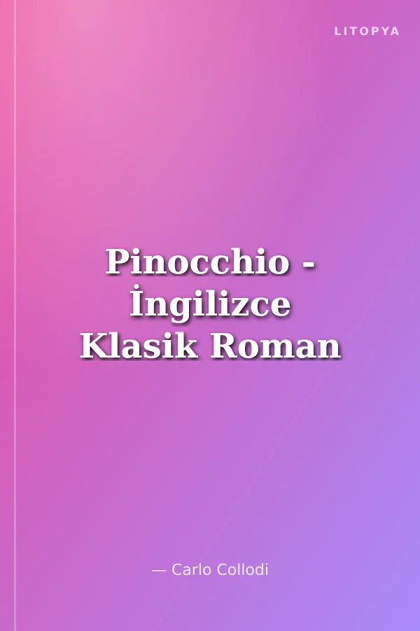 Pinocchio - İngilizce Klasik Roman