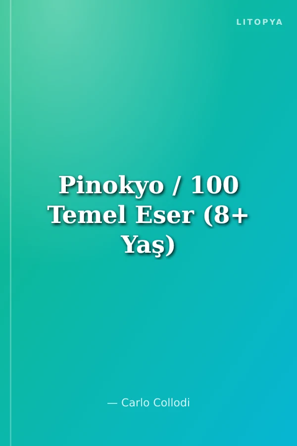Pinokyo / 100 Temel Eser (8+ Yaş)