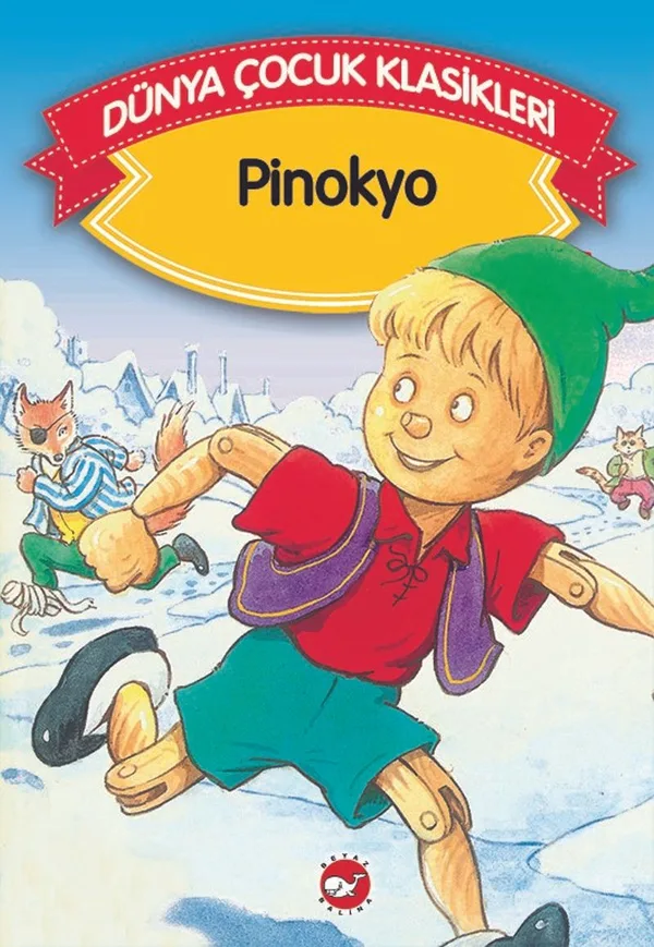 Pinokyo (Düz Yazılı) / Dünya Çocuk Klasikleri