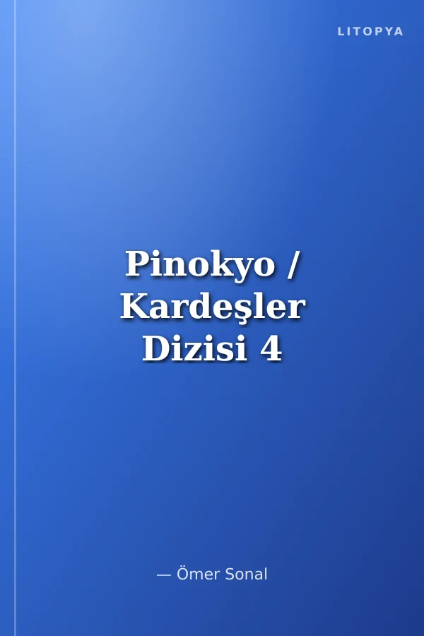 Pinokyo / Kardeşler Dizisi 4