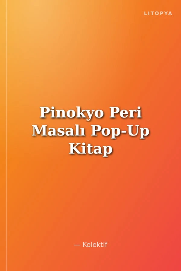 Pinokyo Peri Masalı Pop-Up Kitap