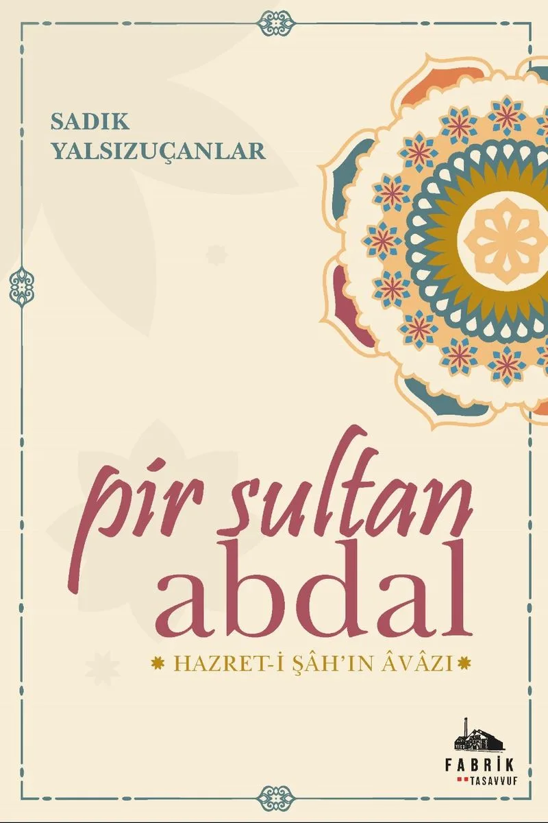 Pir Sultan Abdal Hazreti Şah'ın &Acirc;vazı