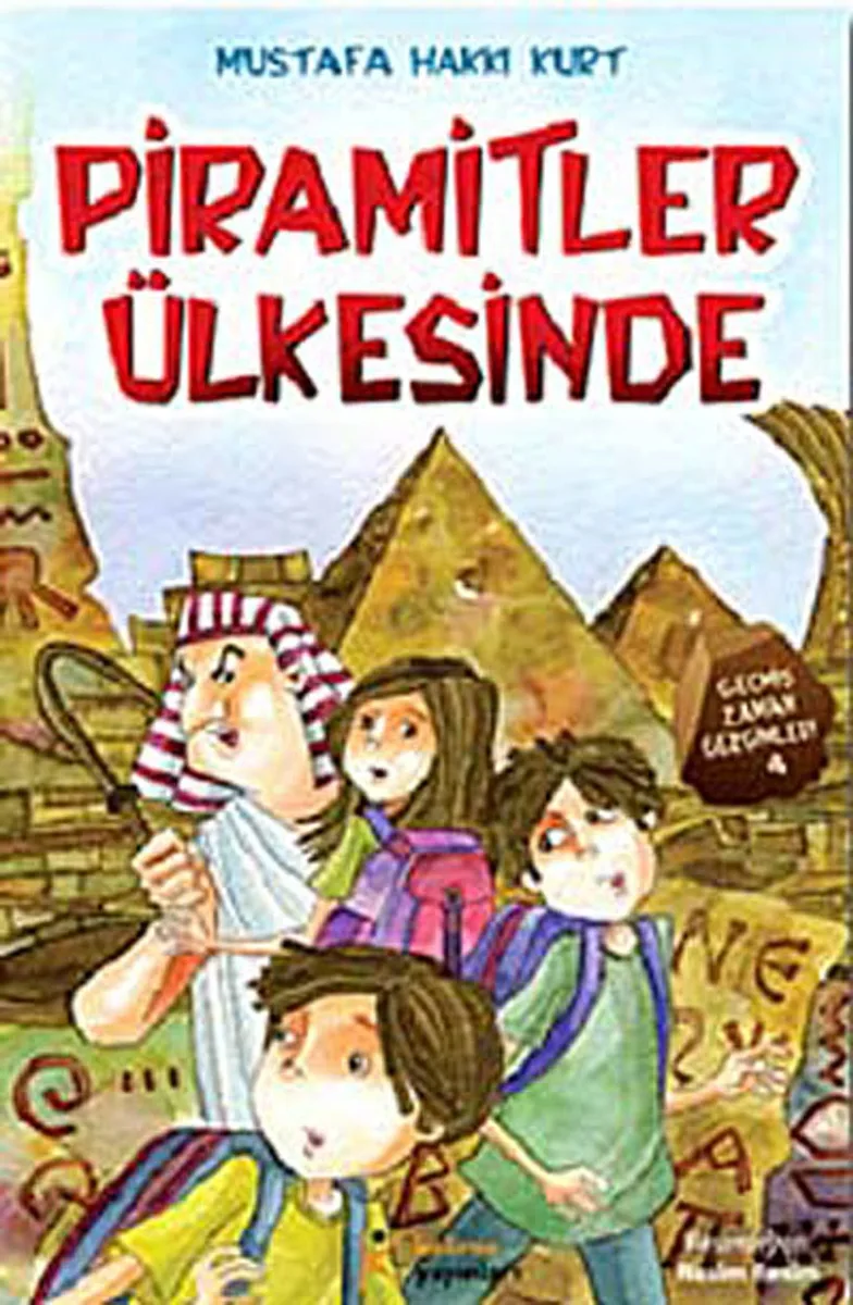 Piramitler Ülkesinde / Geçmiş Zaman Gezginleri -4