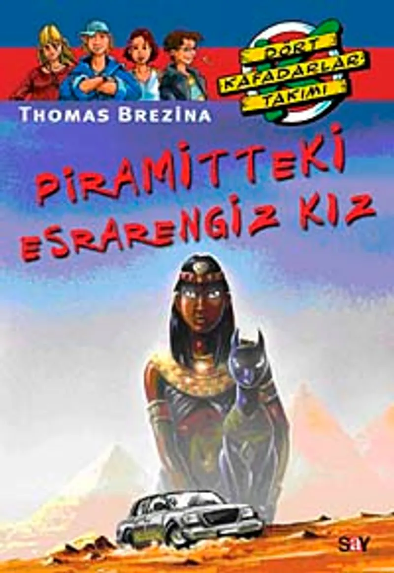 Piramitteki Esrarengiz Kız / Dört Kafadar Takımı