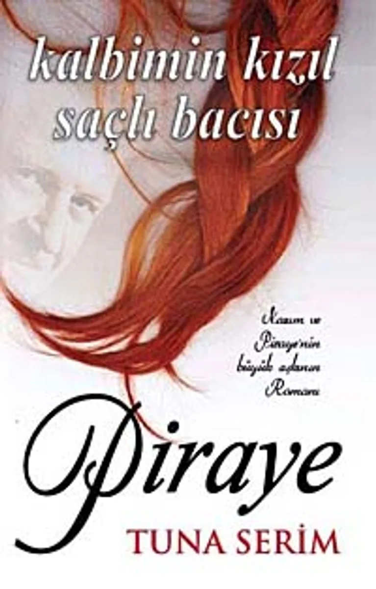 Piraye Kalbimin Kızıl Saçlı Bacısı