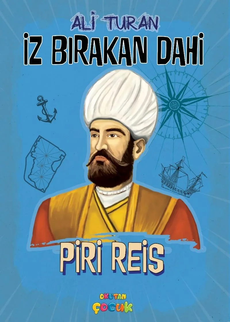 Piri Reis / İz Bırakan Dahi
