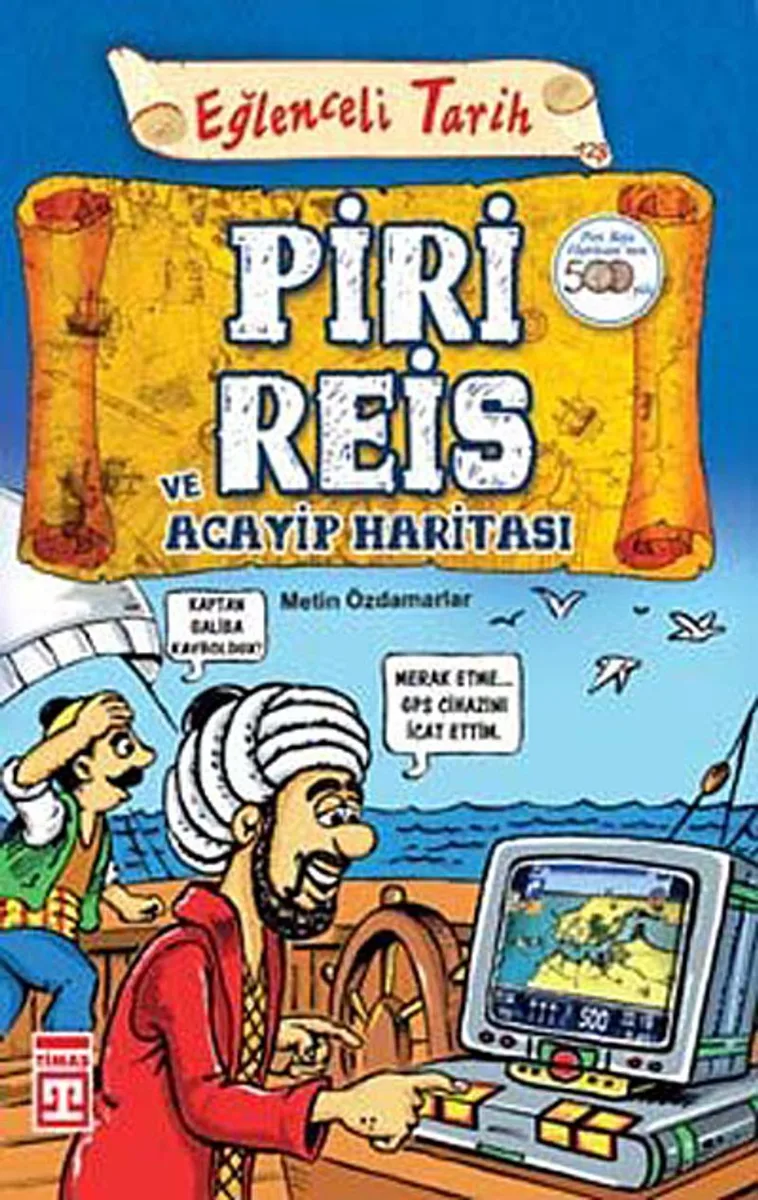 Piri Reis ve Acayip Haritası