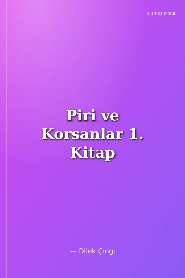 Piri ve Korsanlar 1. Kitap