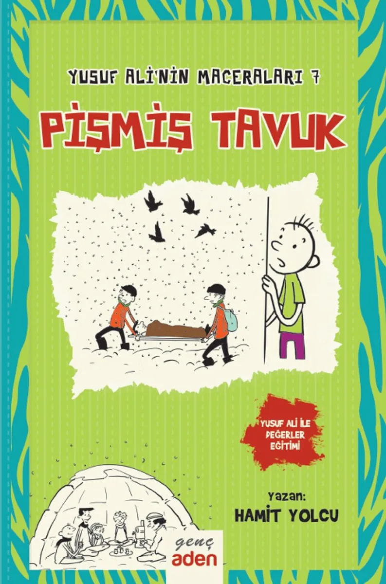 Pişmiş Tavuk / Yusuf Ali'nin Maceraları 7