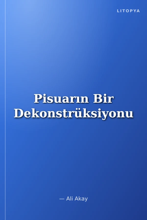 Pisuarın Bir Dekonstrüksiyonu
