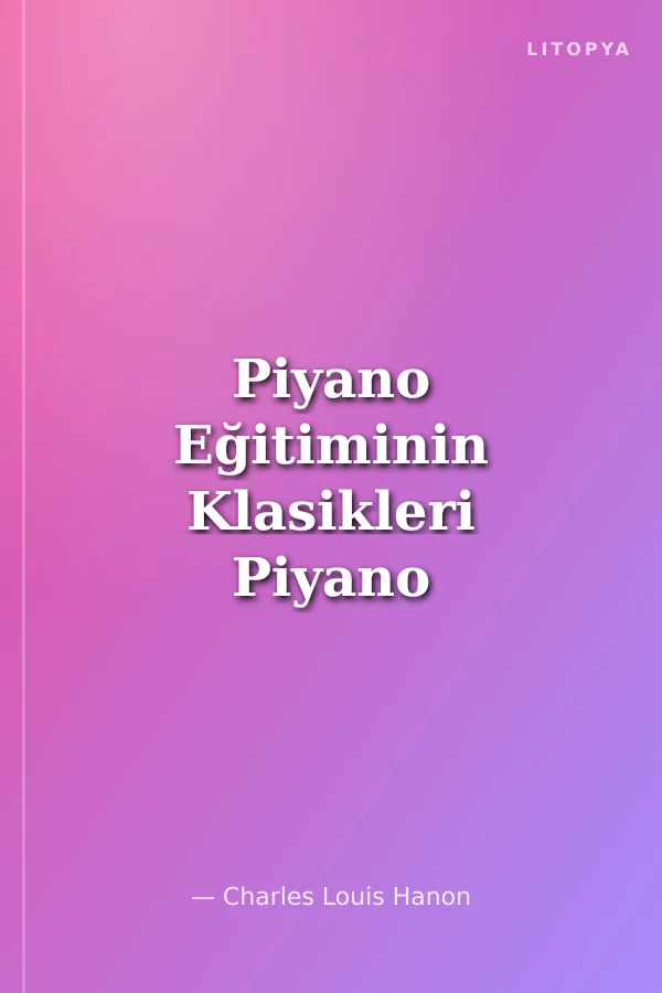 Piyano Eğitiminin Klasikleri Piyano