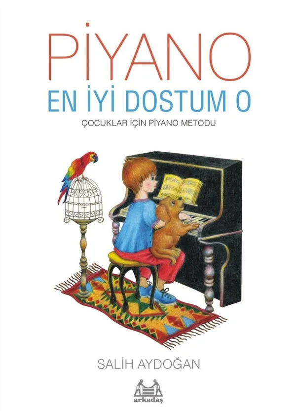 Piyano, En İyi Dostum O