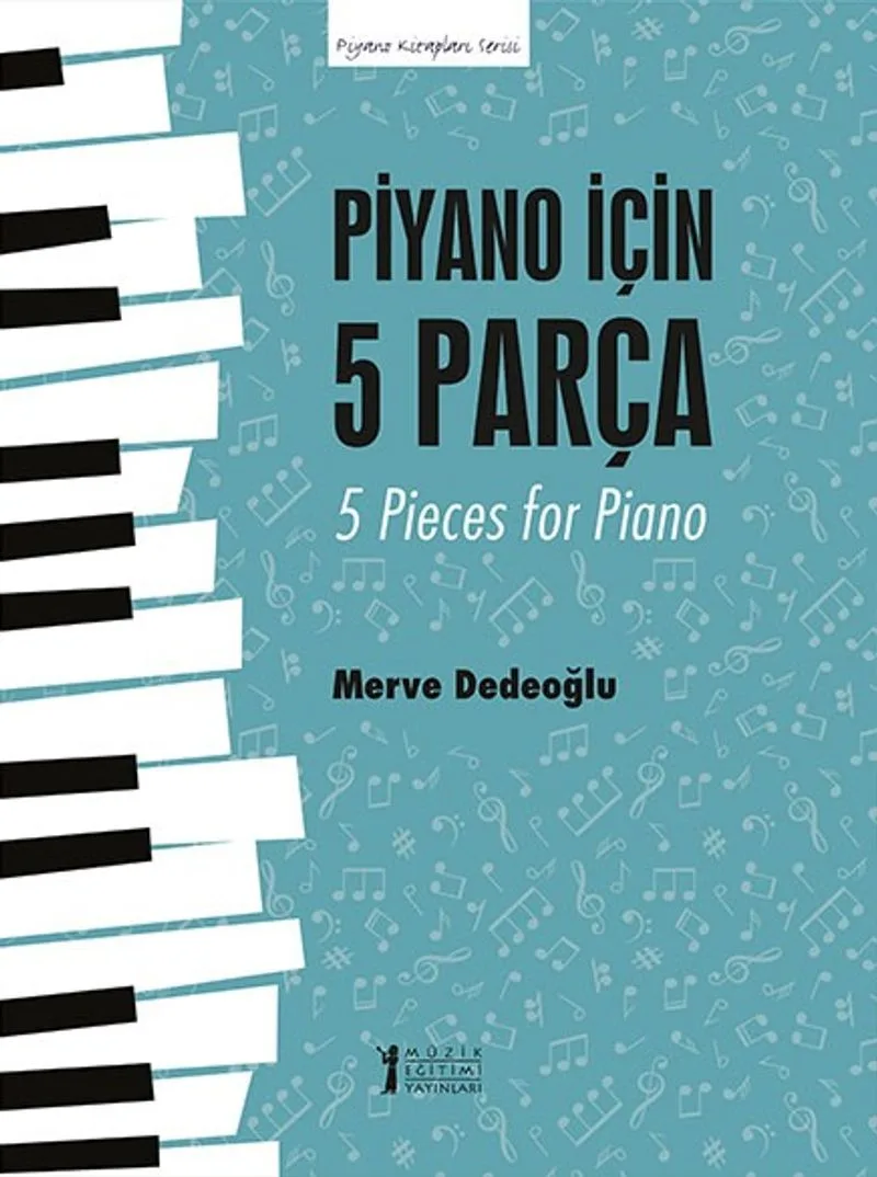 Piyano İçin 5 Parça 5 Pieces For Piano