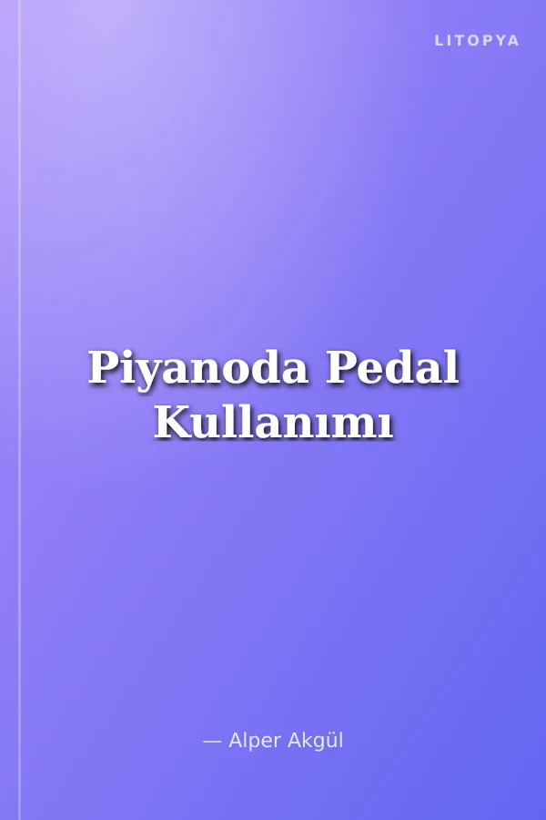 Piyanoda Pedal Kullanımı