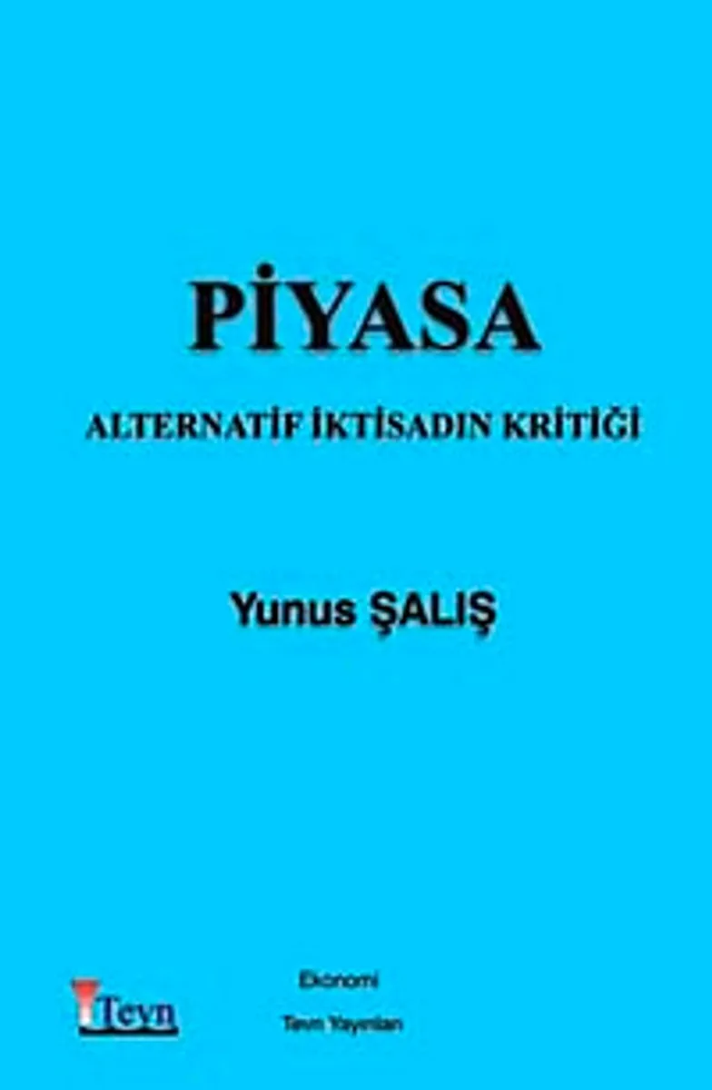 Piyasa Alternatif İktisadın Kritiği
