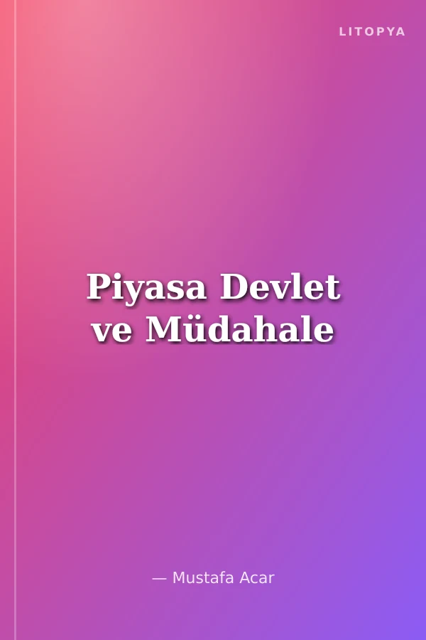 Piyasa Devlet ve Müdahale