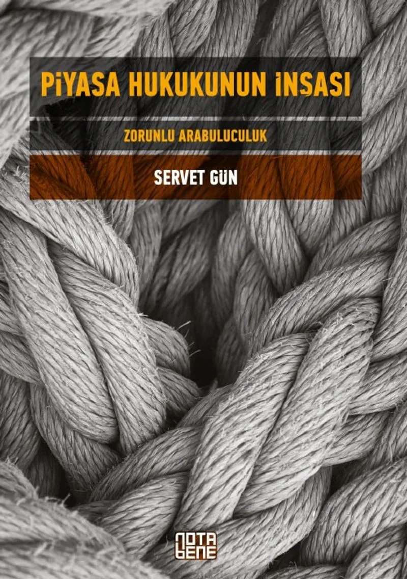 Piyasa Hukukunun İnşası Zorunlu Arabuluculuk