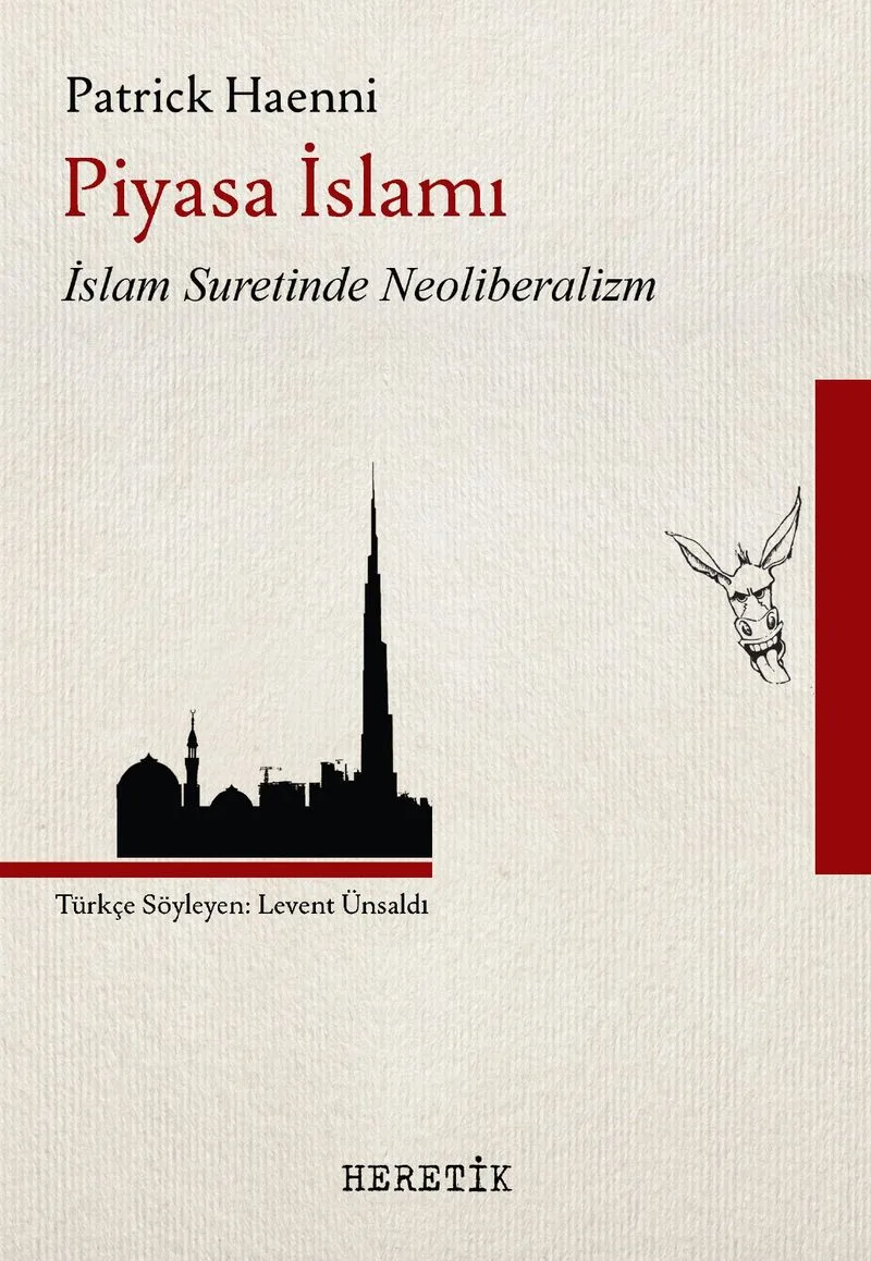 Piyasa İslamı İslam Suretinde Neoliberalizm