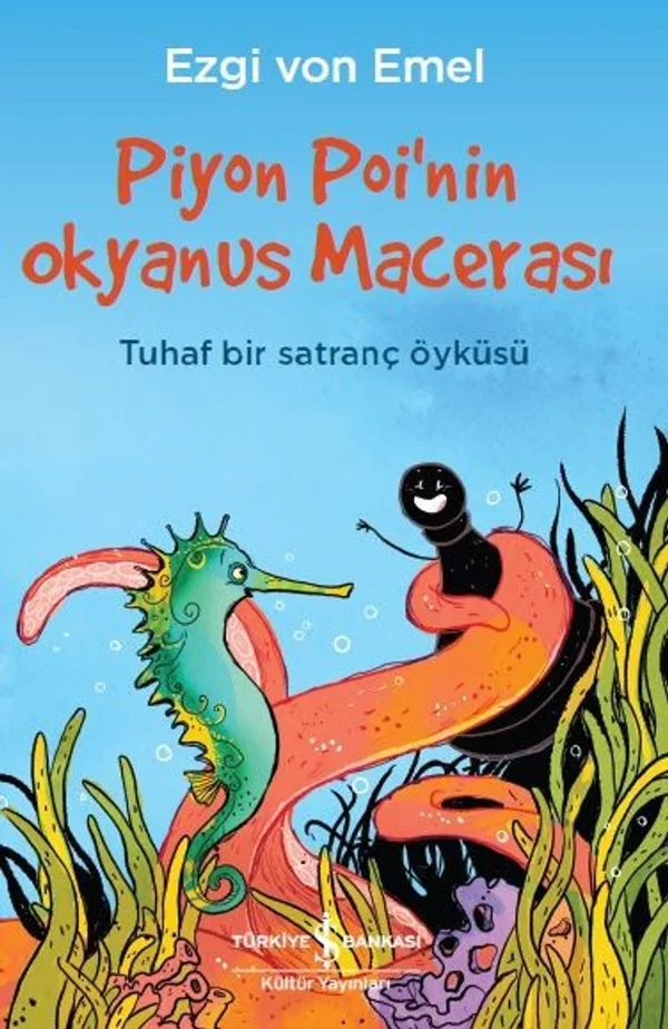 Piyon Poi'nin Okyanus Macerası Tuhaf Bir Satranç Öyküsü