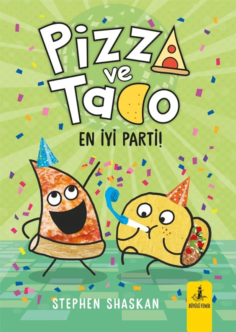 Pizza ve Tako / En İyi Parti!