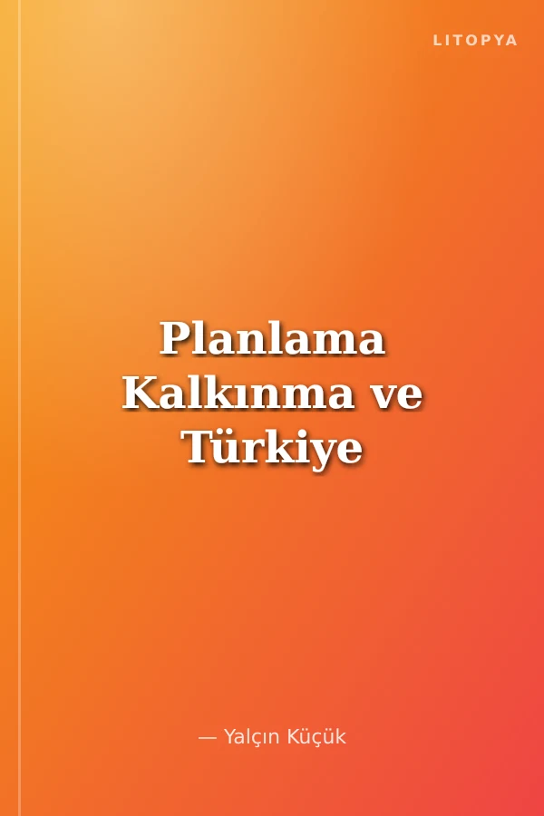 Planlama Kalkınma ve Türkiye