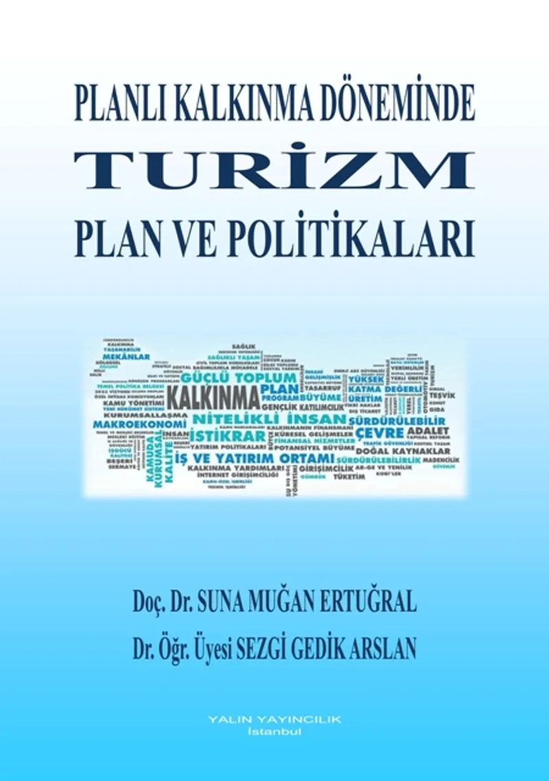 Planlı Kalkınma Döneminde Turizm Plan ve Politikaları