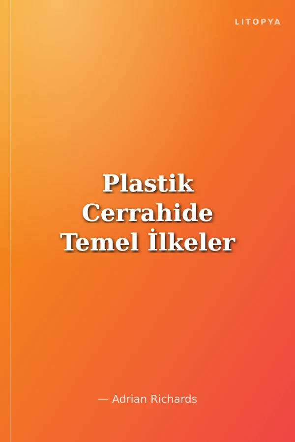 Plastik Cerrahide Temel İlkeler