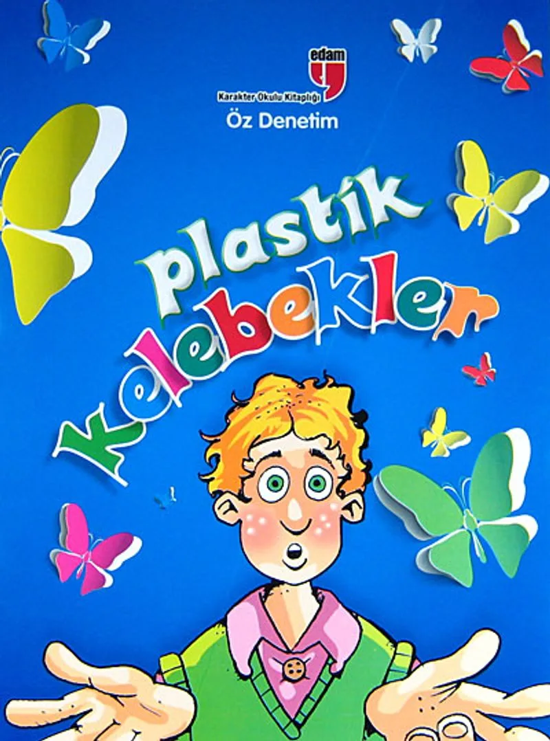 Plastik Kelebekler Öz Denetim