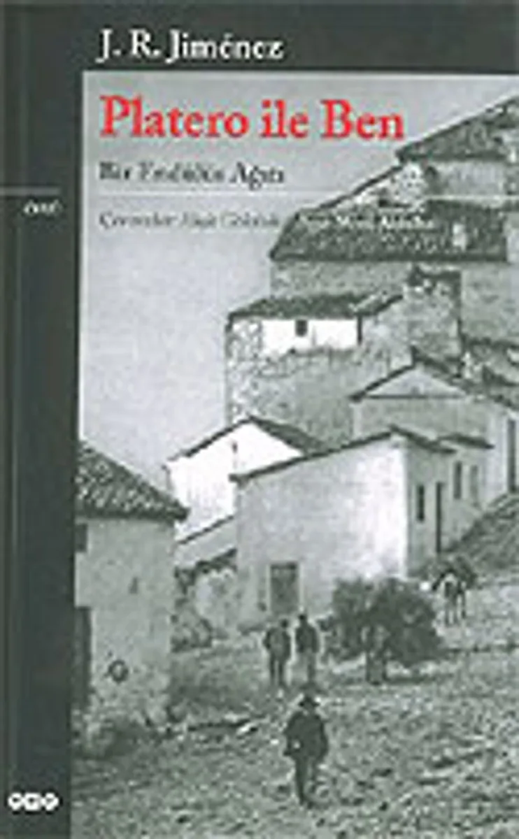 Platero ile Ben / Bir Endülüs Ağıtı