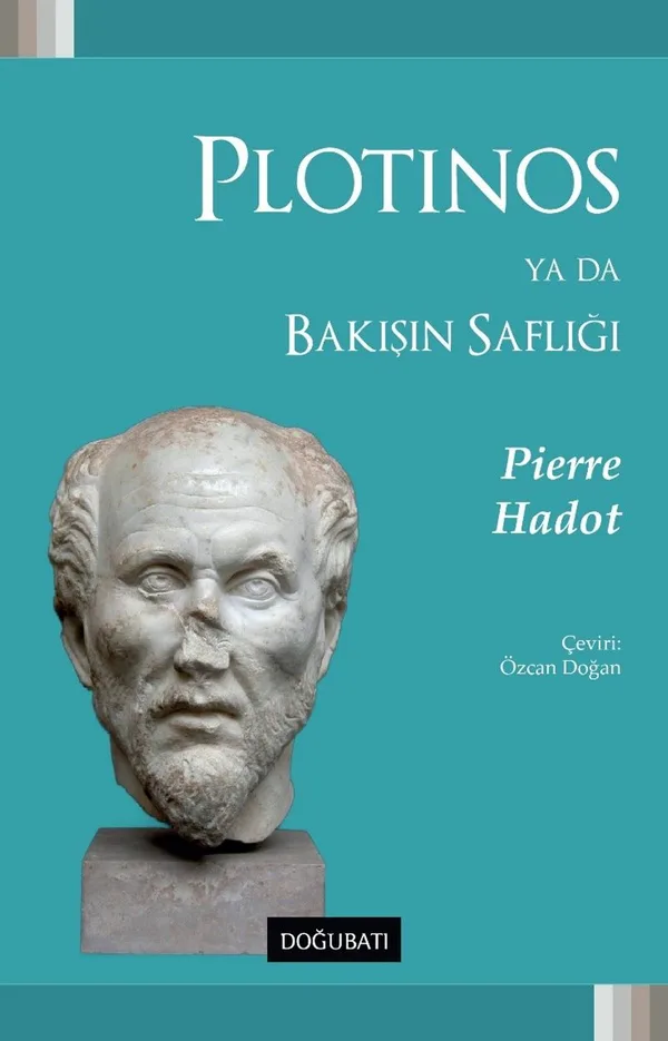 Plotınos ya da Bakışın Saflığı