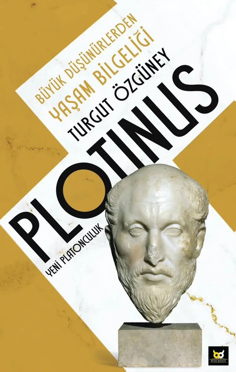 Plotinus Yeni Platonculuk Büyük Düşünürlerden Yaşam Bilgeliği